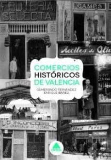 comercios historicos de valencia-gumersindo fernandez-9788416130085