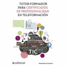 (i.b.d.) tutor-formador para certificados de profesionalidad en teleformación-natividad garcia bravo-9788416433285