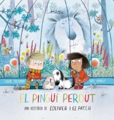 el pingui perdut. una historia de l oliver i el patch-claire freedman-9788416434985