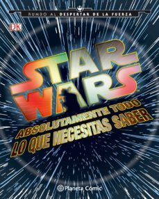 star wars todo lo que necesitas saber-9788416476985