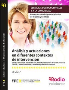 uf2687 analisis y actuaciones en diferentes contextos de intervencion-9788416506385