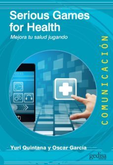 serious games for health (ebook)-yuri quintana-oscar garcia-9788416572885