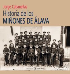 historia de los miñones de alava-jorge cabanellas-9788416575985