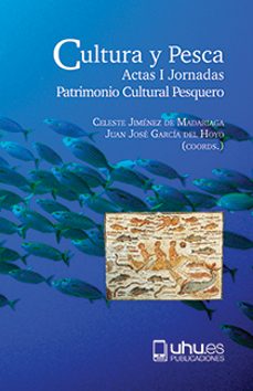 cultura y pesca-celeste jimenez de madariaga-juan jose garcia del hoyo-9788416621385