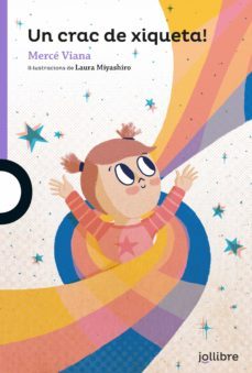 un crac de xiqueta!-merce viana-9788416666485