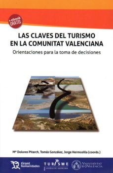 las claves del turismo en la comunitat valenciana-m. dolores pitarch-9788416786985