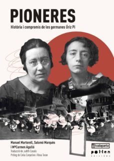 pioneres: historia i compromis de les germanes uriz pi-9788416828685