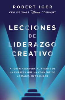 lecciones de liderazgo creativo (ebook)-robert a. iger-9788416883585
