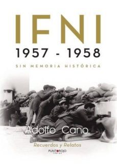 ifni 1957 - 1958 (ebook)-adolfo cano-9788417110185