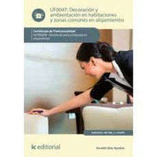 (i.b.d.) decoracion y ambientacion en habitaciones y zonas comunes en alojamientos. hota0208 - gestion de pisos y limpieza  en alojamientos-goretti glez ayubes-9788417224585