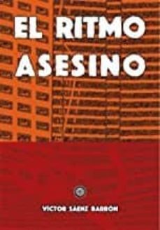 el ritmo asesino-victor saenz barron-9788417366285