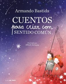 cuentos para criar con sentido comun (ebook)-armando bastida-9788417605285