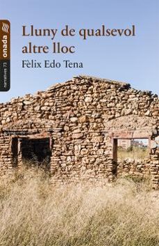 lluny de qualsevol altre lloc-felix edo tena-9788417638085