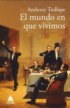 el mundo en que vivimos: una novela contra la codicia-9788417743185