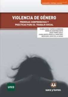 violencia de genero: permisos, comprensivas y practicas para el t rabajo social-ruben dario torres kumbrian-angeles martinez boye-jesus perez viejo-9788417765385