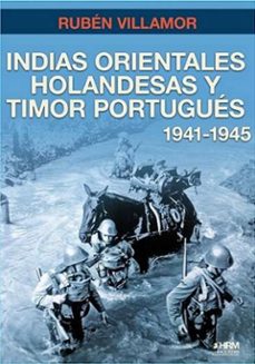 indias orientales holandesas y timor portugues, 1941-1945-ruben villamor-9788417859985