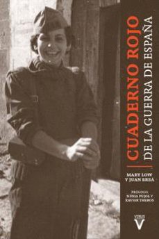 cuaderno rojo de la guerra de españa-mary low-juan brea-9788417870485
