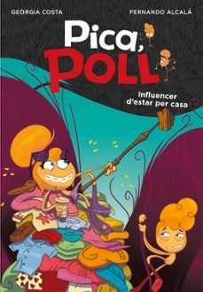 influencer d'estar per casa (pica, poll 3)-fernando alcala-georgia costa-9788417922085
