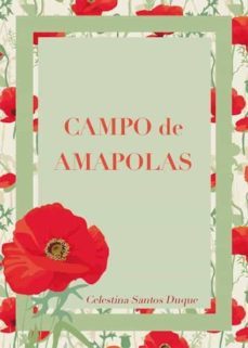campo de amapolas (ebook)-celestina santos duque-9788417959685