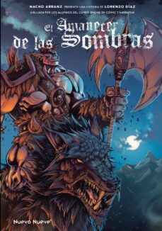el amanecer de las sombras-nacho arranz-lorenzo diaz-9788417989385