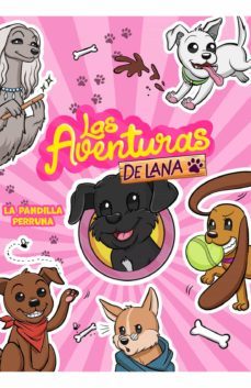 las aventuras de lana - la pandilla perruna (ebook)-9788418057885