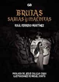 brujas sabias y malditas-raul ferrero martinez-9788418151385