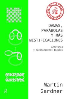 damas, parabolas y mas mistificaciones (ebook)-martin gardner-9788418193385