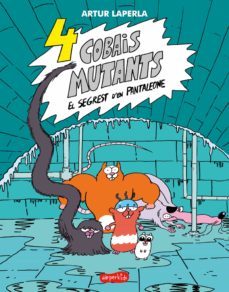 4 cobais mutants. el segrest d'en pantaleone (ebook)-artur laperla-9788418279485