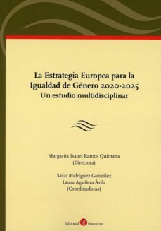 la estrategia europea para la igualdad de genero 2020-2025. un estudio multidisciplinar-9788418330285