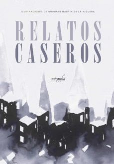 relatos caseros-guiomar martin de la higuera-9788418337185