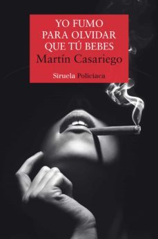 yo fumo para olvidar que tú bebes (ebook)-martin casariego cordoba-9788418436185