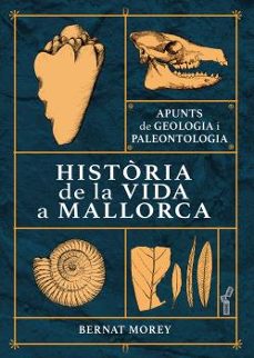 historia de la vida a mallorca-bernat morey colomar-9788418441585