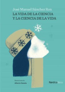 la vida de la ciencia y la ciencia de la vida (ebook)-9788418451485