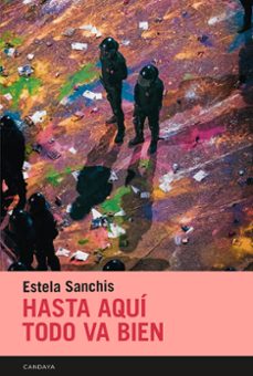 hasta aqui todo va bien-estela sanchis-9788418504785