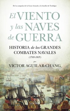 el viento y las naves de guerra-victor aguilar chang-9788418578885