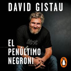 el penultimo negroni (audiolibro)-david gistau-9788418619885