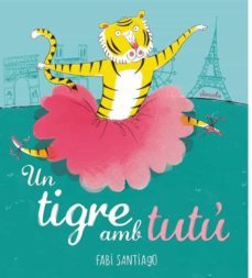 un tigre amb tutu-9788418708985