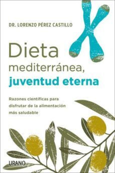 dieta mediterranea, juventud eterna-lorenzo perez castillo-9788418714085