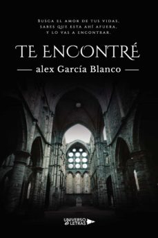te encontré (ebook)-alex garcia blanco-9788418856785