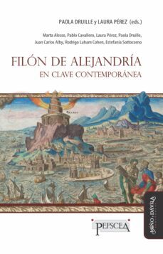 filon de alejandria en clave contemporanea (ebook)-paola druille-laura perez-9788418929885