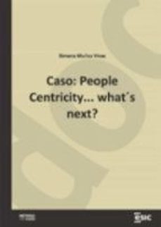 Ebook CASO: PEOPLE CENTRICITY... WHAT´S NEXT? EBOOK de XIMENA ...