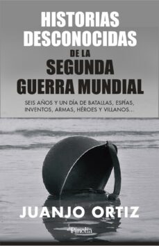 historias desconocidas de la segunda guerra mundial (ebook)-juanjo ortiz-9788418965685