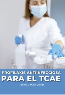 profilaxis antiinfecciosa para el tcae-ignacio c. muñoz gallego-9788418980985