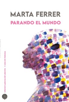 parando el mundo-marta ferrer-9788418997785