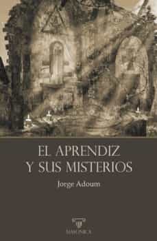 el aprendiz y sus misterios-jorge adoum-9788419044785