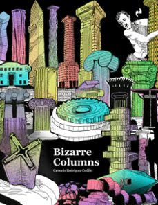bizarre columns-carmelo rodriguez cedillo-9788419050885