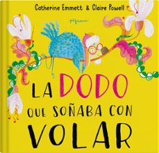 la dodo que soñaba con volar-catherine emmett-9788419135285