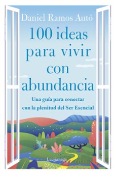 100 ideas para vivir con abundancia-daniel ramos auto-9788419164285
