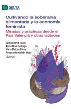 cultivando la soberania alimentaria y la economia feminista-9788419222985