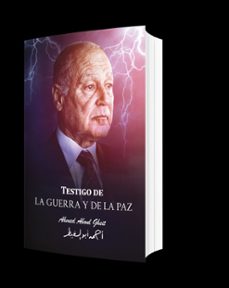 testigo de la guerra y de la paz-ahmed aboul gheit-9788419304285
